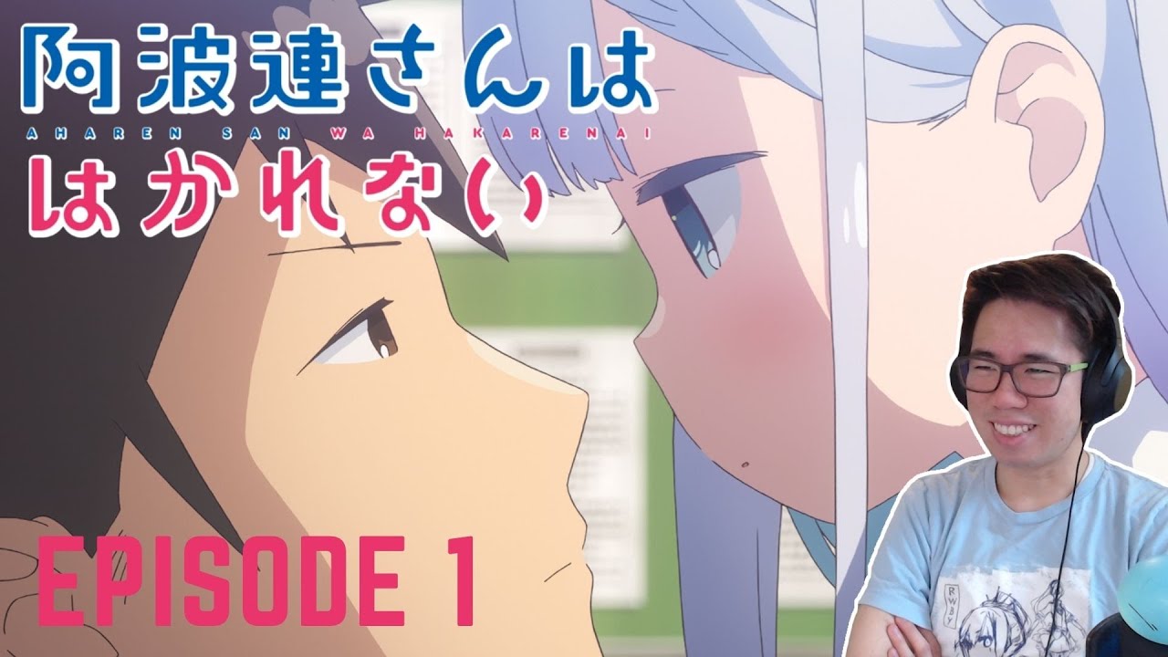 Aharen-san wa Hakarenai Episode 1 -Reaction- - YouTube