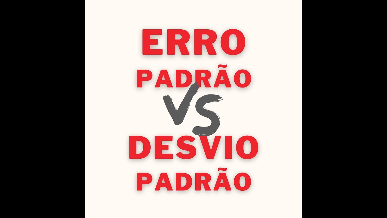 Diferença entre erro padrão e desvio padrão - YouTube