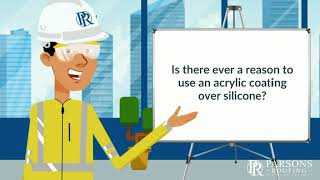 Silicone vs Acrylic Elastomeric Roof Coating Differences