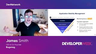 DeveloperWeek 2021: Application Performance Management ≠ Application Stability Management screenshot 4