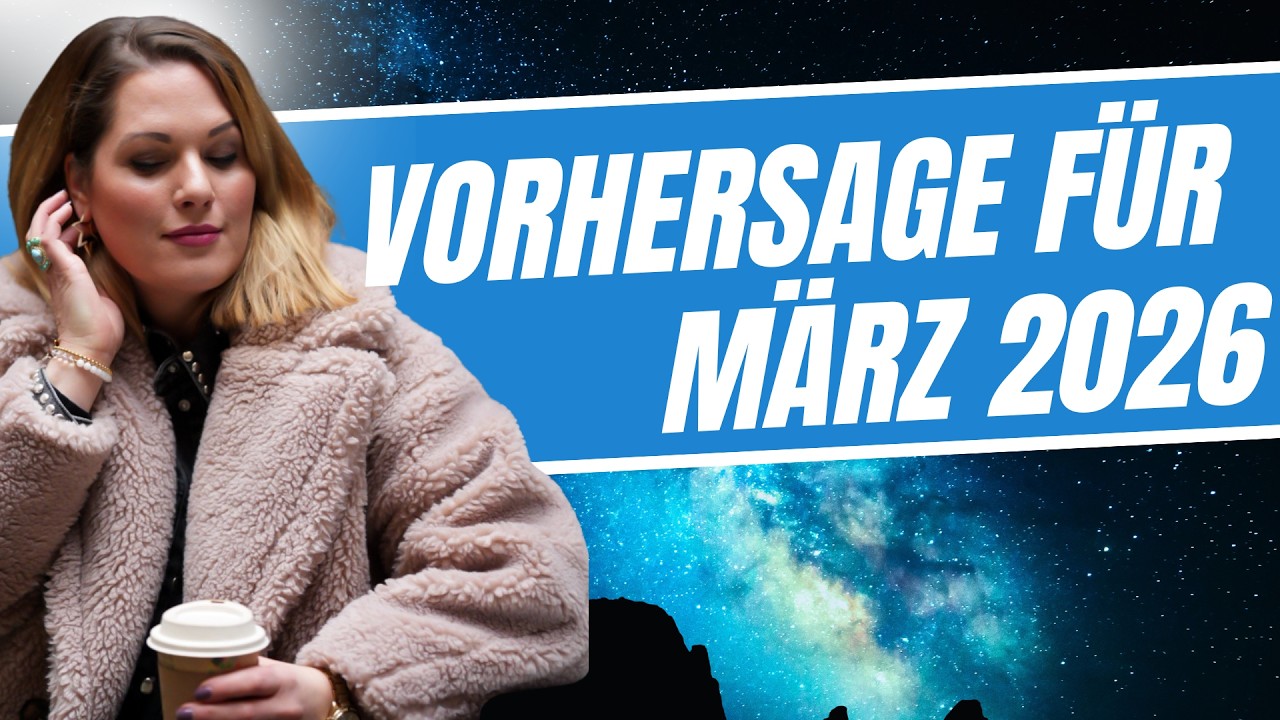 VORHERSAGE MÄRZ 2026 | RAUHNACHTS-EDITION