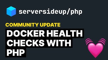 Docker Health Checks with PHP & Laravel: New Feature for serversideup/php