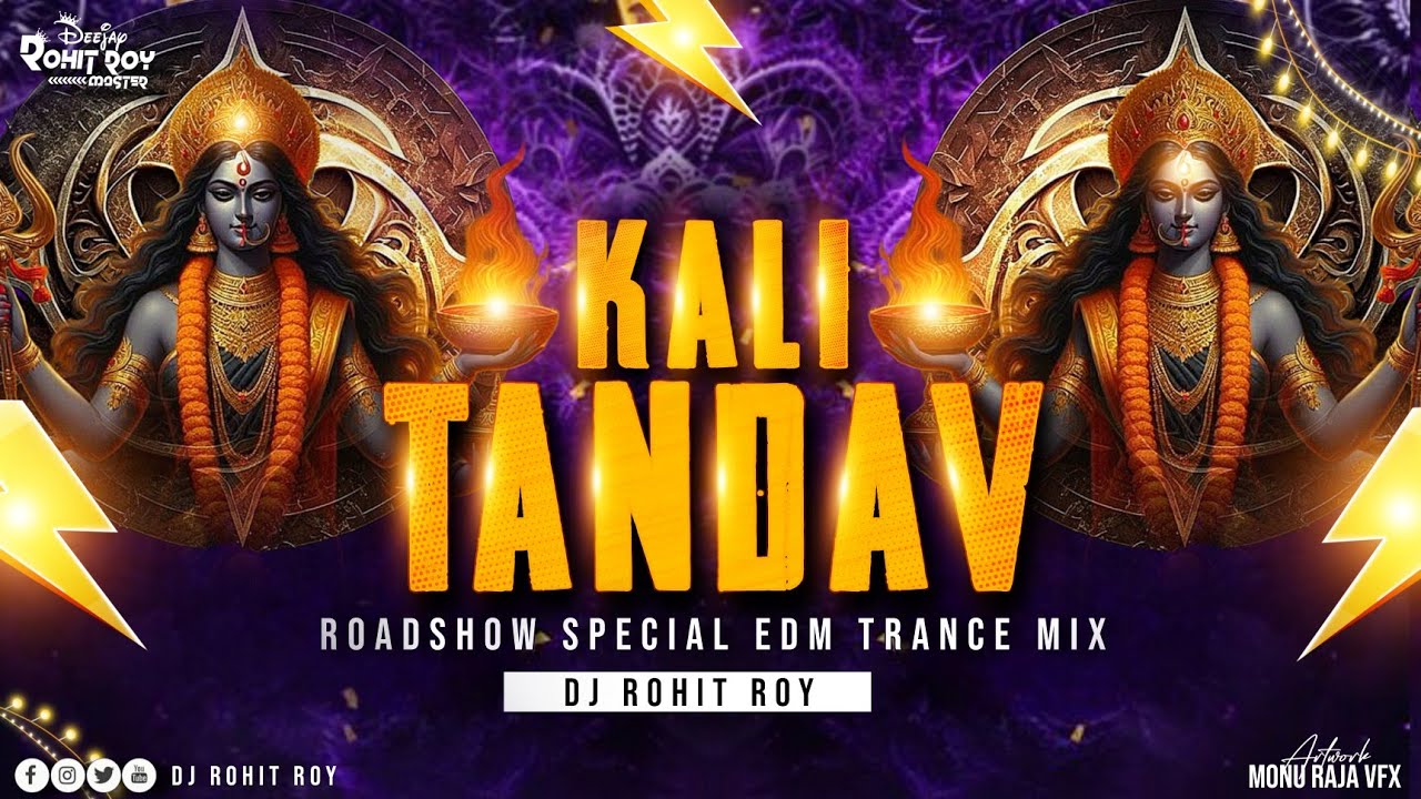 Kali Tandav - Roadshow Music | #navratrispecial Edm Trance Drop Mix | Dj Rohit Roy Dj Anuj Banda 🔥