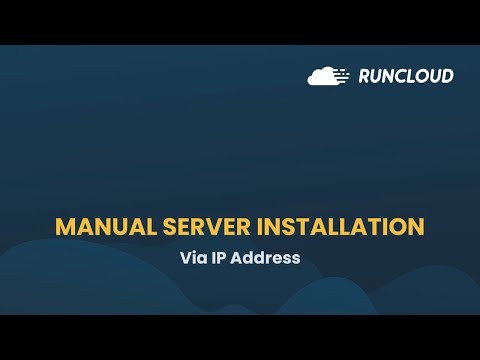 Manual Server Installation With RunCloud - How To Connect Your Server