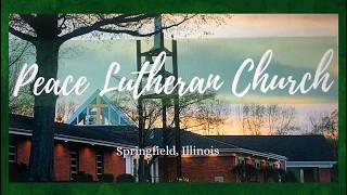 Peace Lutheran Church   Springfield, Illinois    August 30, 2026, Pentecost 14