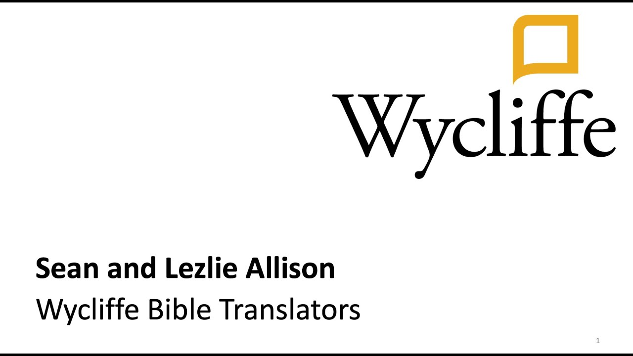 Wycliffe Bible Translators - Guest Speaker - YouTube