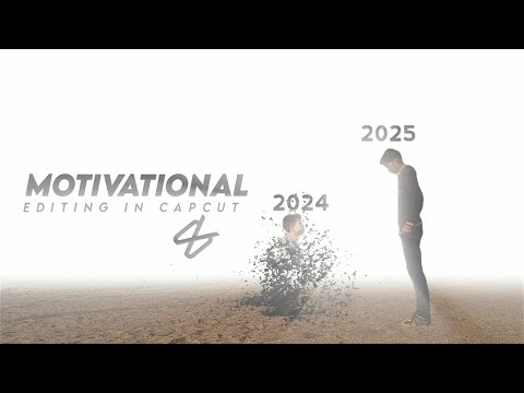 Motivational Reels Editing in CapCut