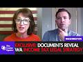 EXCLUSIVE: Documents Reveal WA Income Tax Legal Strategy