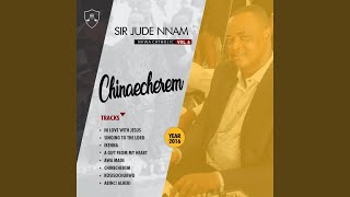 Chinecherem - Sir Jude Nnam
