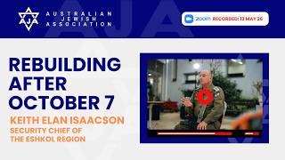 Rebuilding After October 7 with Keith Elan Isaacson, Security Chief of the Eshkol Region