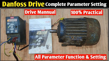 Danfoss Drive Complete Parameter Setting! How to Set Parameter in Danfoss Drive