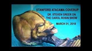 Stanford Atacama Humanoid Coverup: URGENT SPECIAL by Dr. Steven Greer | 2018-3-30