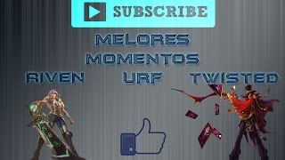 URF - Riven, Twisted Fate [BEST/FAILS]