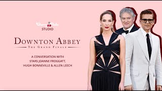 DOWNTON ABBEY: THE GRAND FINALE: Joanne Froggatt, Hugh Bonneville &amp; Allen Leech | CherryPicks