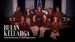 Lagu : Bulan Keluarga | Kidung Kontekstual 107 | GKJW Jemaat Lawang