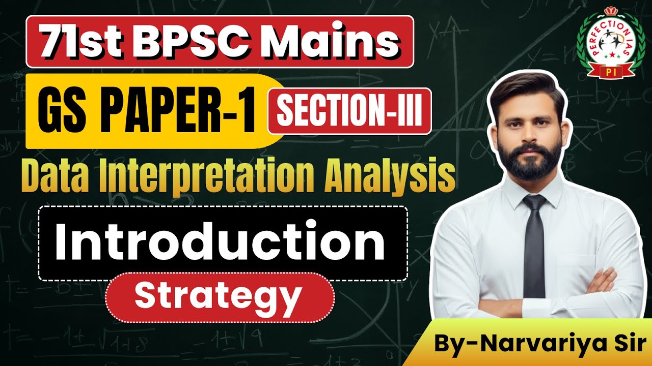 🔥 71st BPSC Mains | GS Paper-1 Section-III | Data Interpretation Analysis | Introduction & Strategy