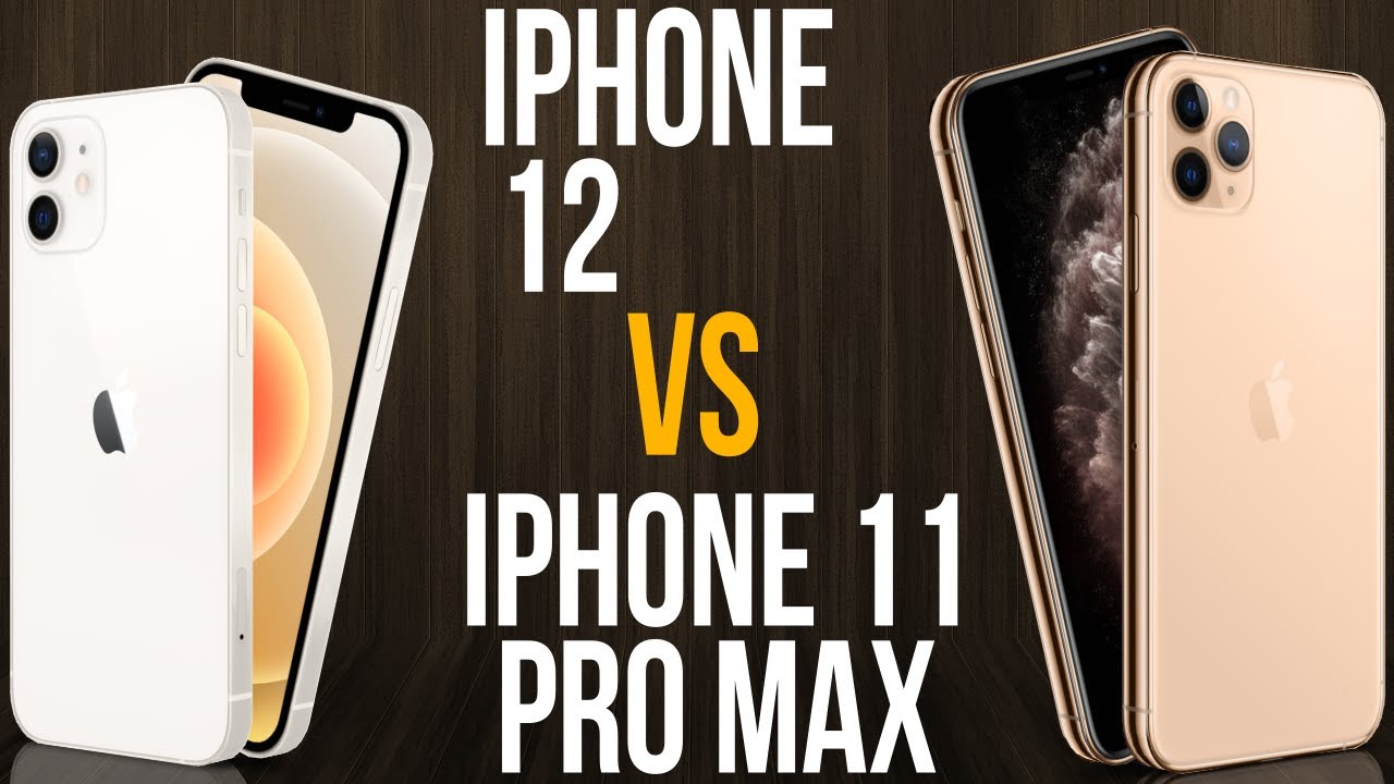 iPhone 12 vs iPhone 11 Pro Max (Comparativo)