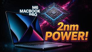 M6 MacBook Pro: 2nm Chip, 200GB/s RAM & The Big M7 Surprise!