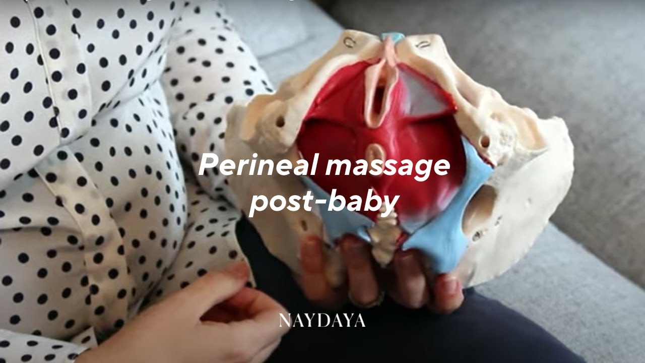 How To Massage Your Perineum Before Birth and After NAYDAYA