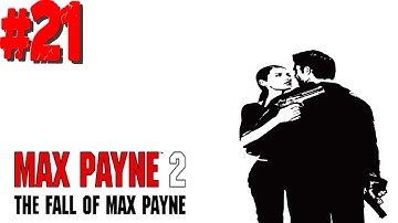 Max Payne 2 - #21 - Waking Up from the American Dream: A Losing Game