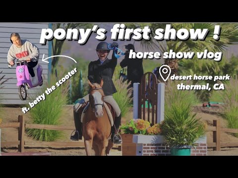 PONY’S FIRST SHOW !! - horse show vlog !