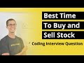 Best Time to Buy and Sell Stock | Coding Interview Question