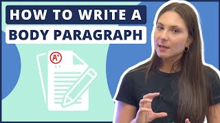 How to Write an Essay Body Paragraph