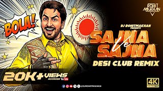 Gurdas Maan – Sajna Ve Sajna (Desi Club Remix) | DJ Rohit Makhan