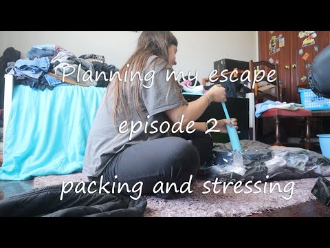 Planning my Escape - episode 2 - packing and stressing