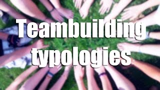 Teambuilding Interventions: Typologies