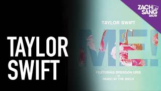 Taylor Swift | ME! New Album & Brendon Urie