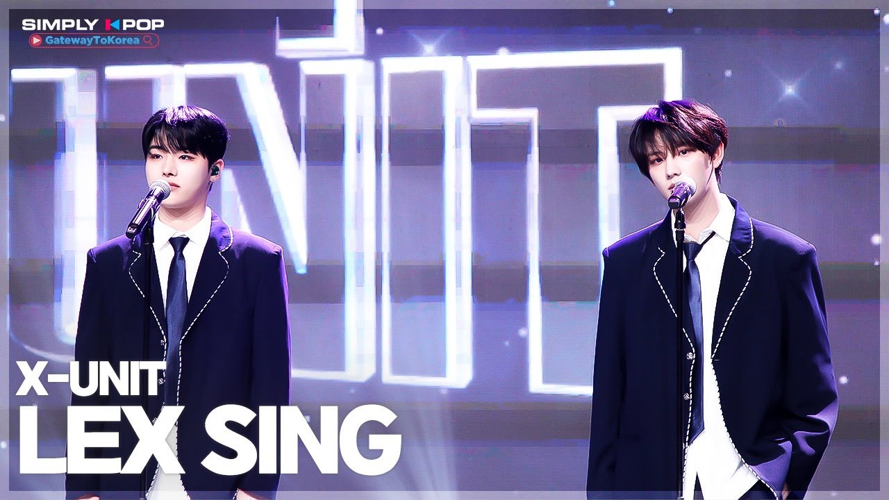 [플리캠 4K] X-UNIT LEX SING Because I'm Stupid(내 머리가 나빠서) (엑스유닛 렉스 씽) l Simply K-Pop GateWayToKorea