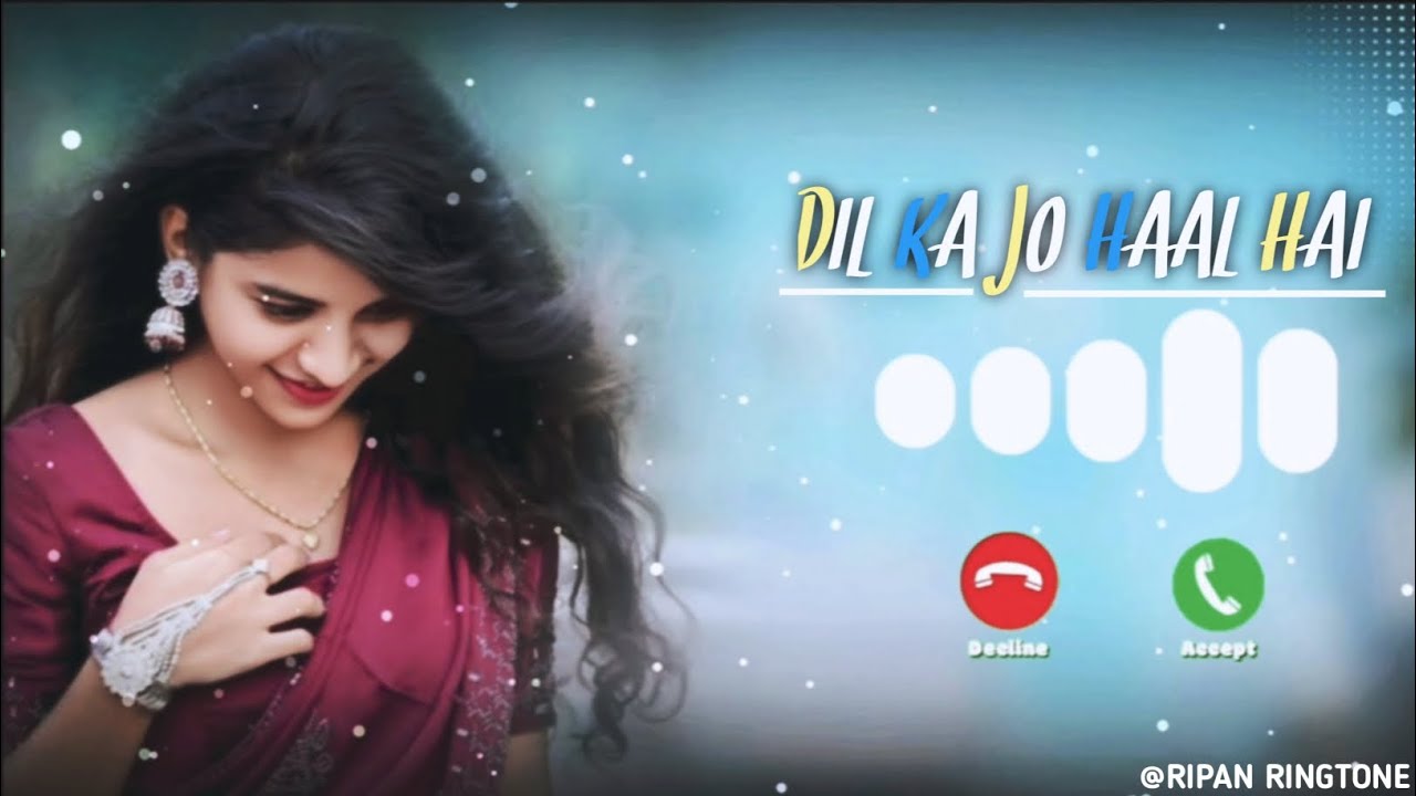 DIL KA JO HAAL HAI RINGTONE 💔 || ROMANTIC SAD RINGTONE || HINDI LOVE RINGTONE