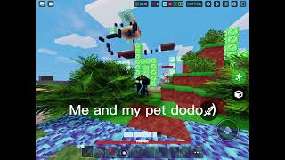 Me And My Pet Dodo Dody