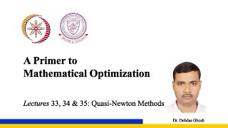 Lectures 33, 34 & 35 - Quasi Newton Methods