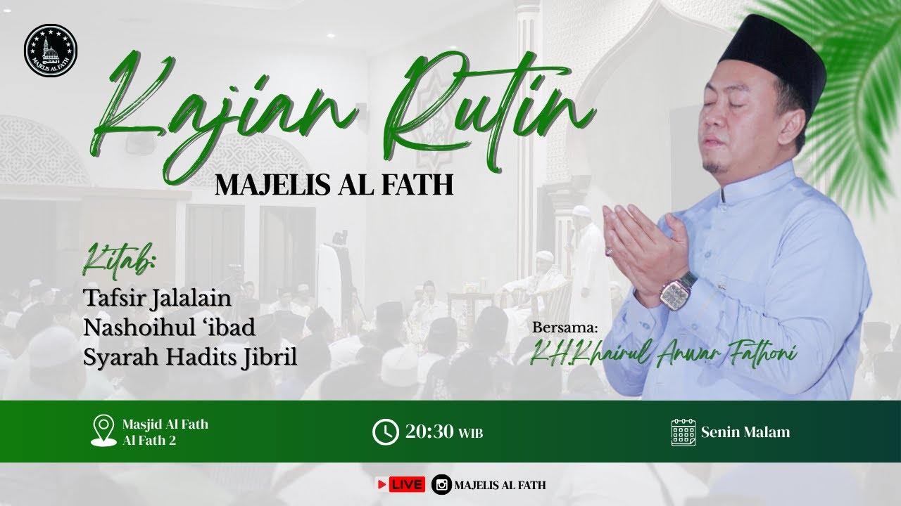🔴LIVE KAJIAN RUTIN (KITAB TAFSIR JALALAIN,SYARAH HADITS JIBRIL & NASOIHUL IBAD)