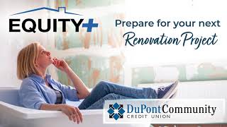 Enjoy The Flexibility Of Home Equity Plus From Dccu