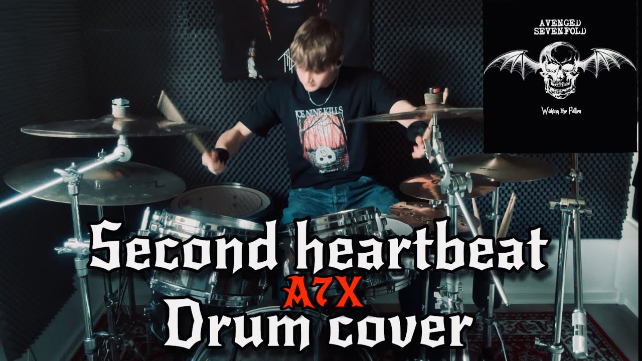 SECOND HEARTBEAT A7X - DRUM COVER🔥