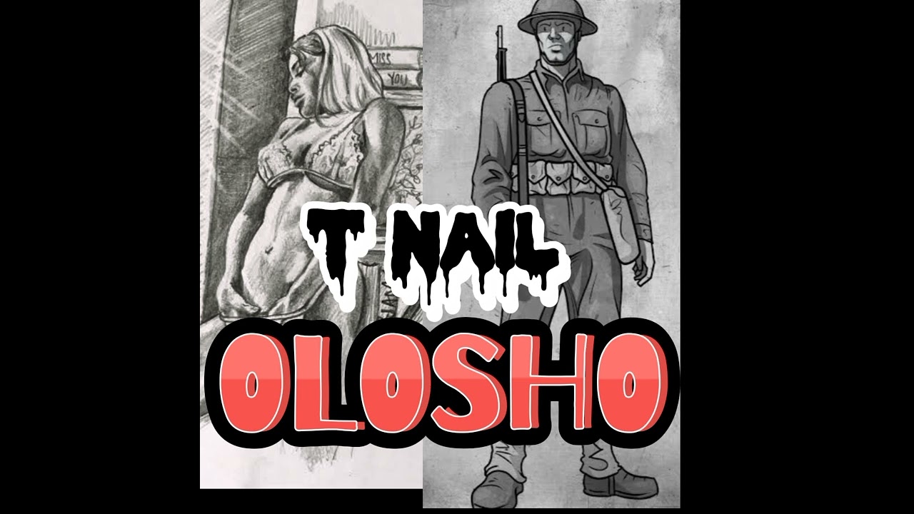 T NAIL√ OLOSHO
