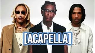 Lil Baby - Dum dumb & dumber ft Young Thug & Future (ACAPELLA) Vocals Only