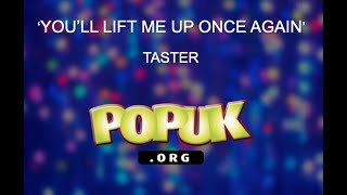 You'll lift me up once again (TASTER)