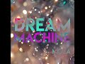 MOEA Dream Machine Out Now