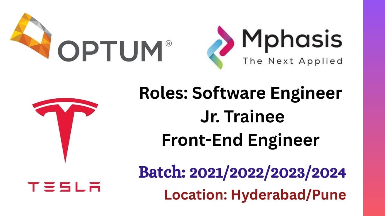 Optum | Mphasis | Tesla Hiring Software Engineer | Jr.Trainee | Front ...