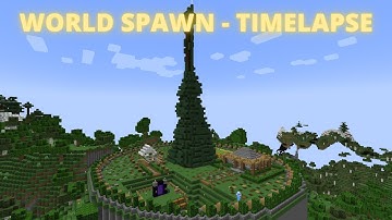 world spawn full timelapse