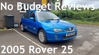No Budget Reviews: 2005 Rover 25 1.4 GSi - Lloyd Vehicle Consulting