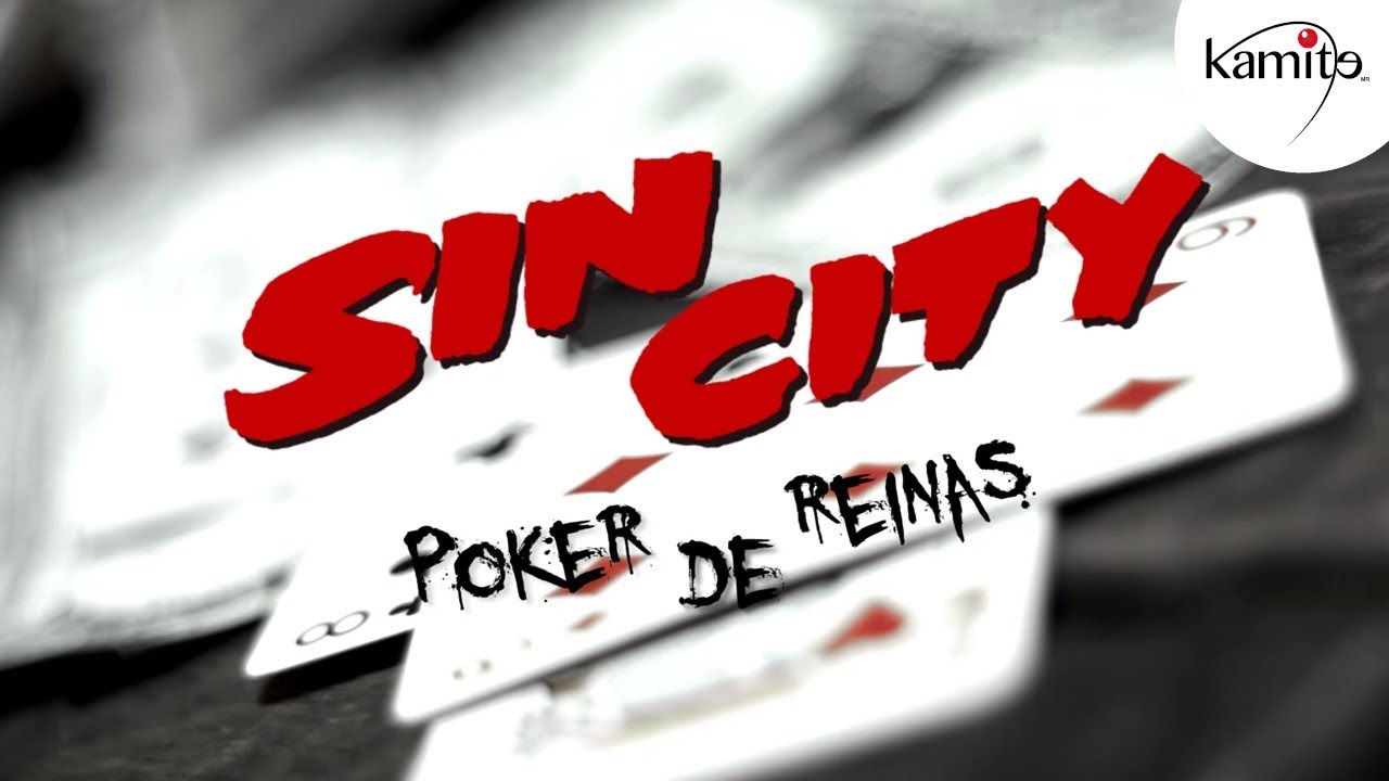Sin City Poker de Reinas - Fan film - KamiteTV