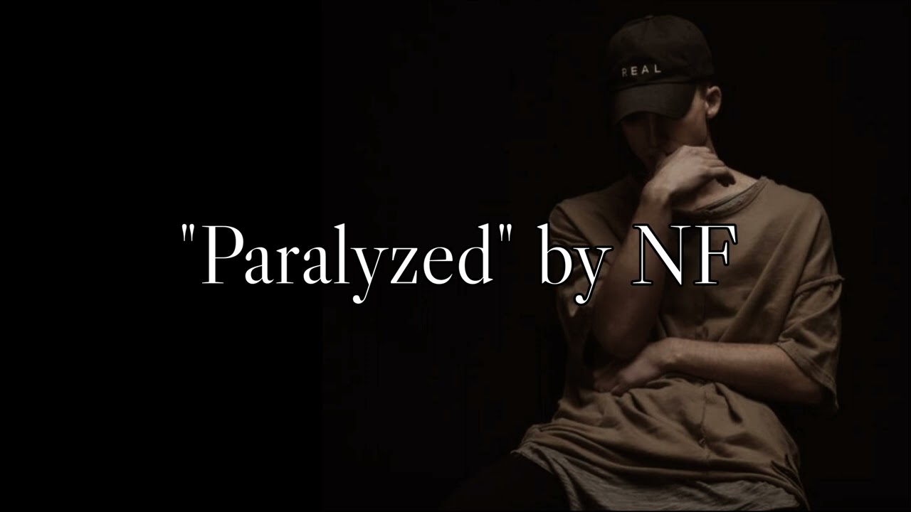 "Paralyzed" by NF