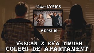 VESCAN x Eva Timush - Colegi de apartament 💜 (Versuri | Lyrics)