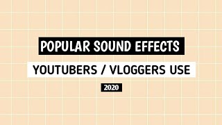 Popular Sound Effects Vloggers/Youtubers Use - 2020