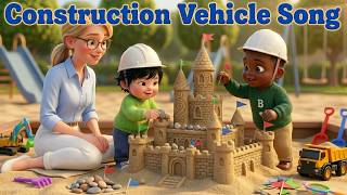 Construction Vehicle Song for Kids | Excavator, Bulldozer & Dump Truck Learning Fun